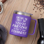 Sometimes You Forget You're Awesome Coffee Mug, Thank You Gifts for Coworker, Friends, Mom, Wife