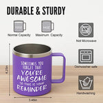Sometimes You Forget You're Awesome Coffee Mug, Thank You Gifts for Coworker, Friends, Mom, Wife