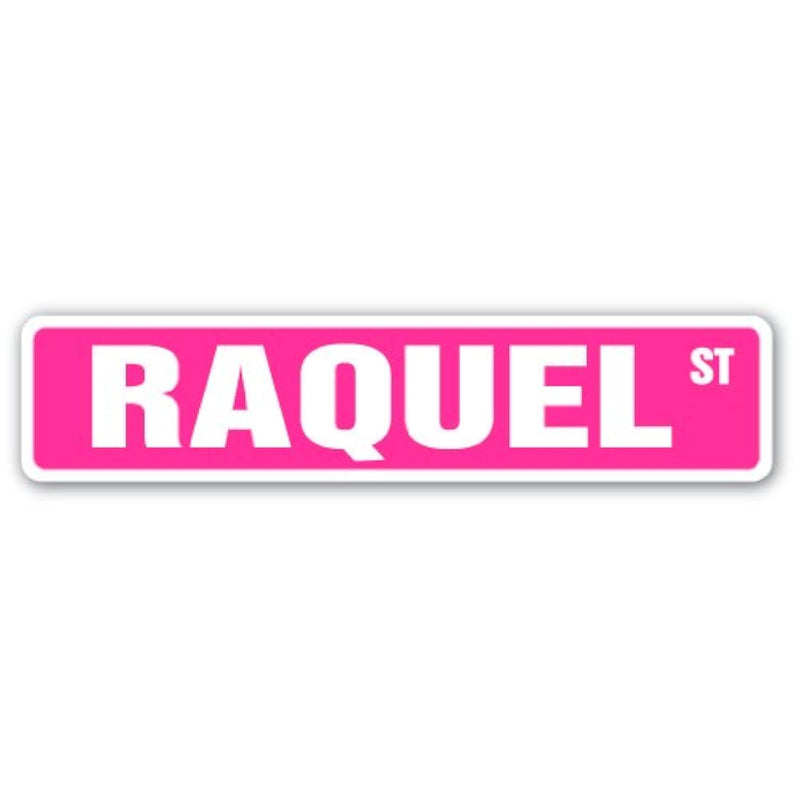 Raquel Street Sign Childrens Name Room Sign | Indoor/Outdoor |  18" Wide Plast