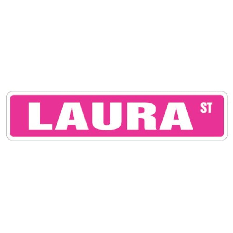 Laura Street Sign Childrens Name Room Sign | Indoor/Outdoor |  18" Wide Plasti