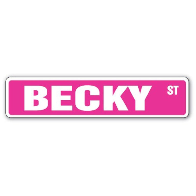 Becky Street Sign Childrens Name Room Sign | Indoor/Outdoor |  18" Wide Plasti
