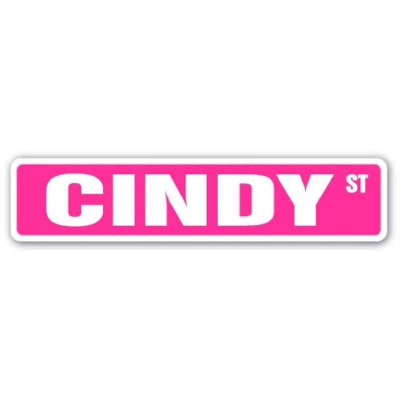 Cindy Street Sign Childrens Name Room Sign | Indoor/Outdoor |  24" Wide Plasti