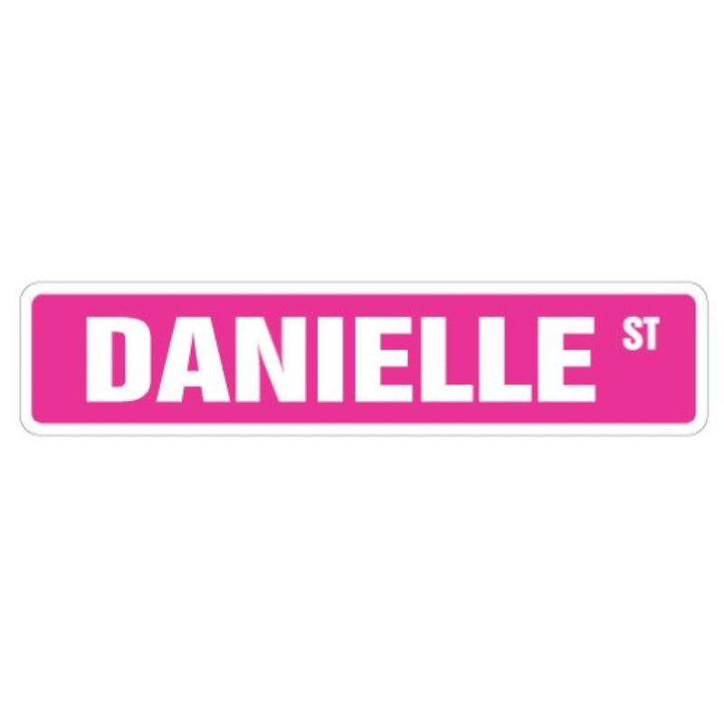 Danielle Street Sign Childrens Name Room Sign | Indoor/Outdoor |  18" Wide Pla