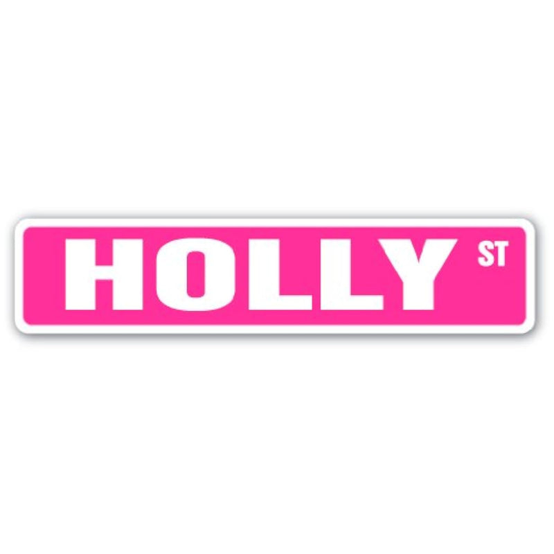 Holly Street Sign Childrens Name Room Sign | Indoor/Outdoor |  18" Wide Plasti