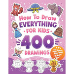 Step-by-Step Drawing Guide for Kids: 400 Illustrations of Animals, Magic, Fashion, and More