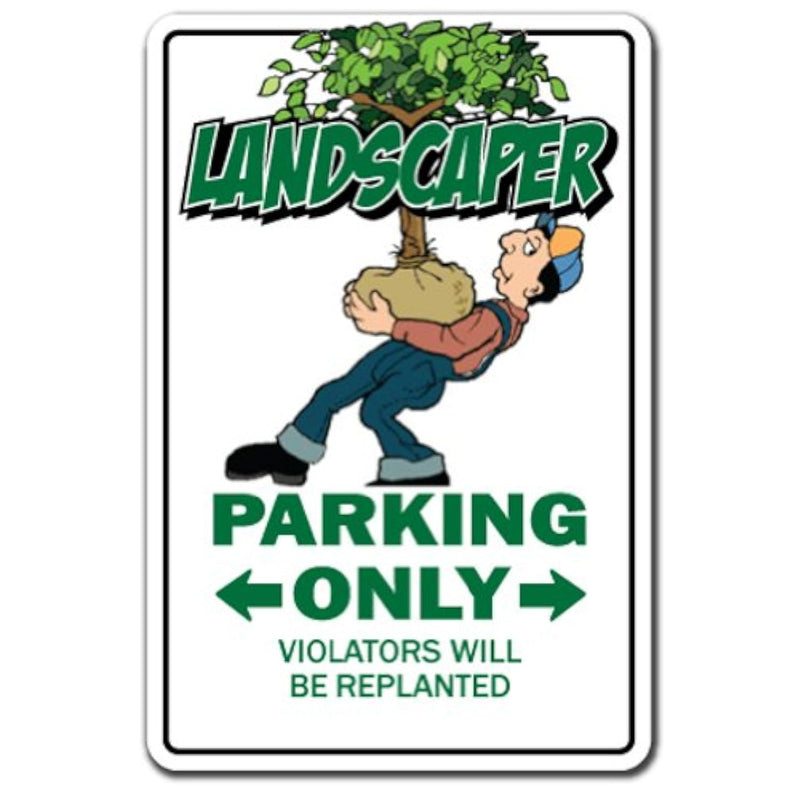 Landscaper Sign | Indoor/Outdoor | Funny Home Décor For Garages, Living Rooms,