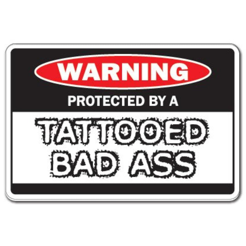 Protected By A Tattooed Warning Sign | Indoor/Outdoor | Funny Home Décor For G