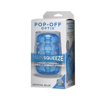 Main Squeeze - Pop-Off - Optix - Palm Sized Variable Pressure Ultraskyn Compact Stroker - Dual Entry - Squeezable Grip Allows Users To Control Pressure & Suction - Crystal Blue