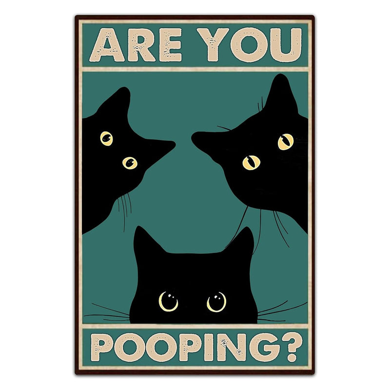 Black Cat Are You Pooping Funny Tin Signs Bathroom Wall Decor 8 X 12 Inch (918