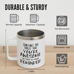 Sometimes You Forget You're Awesome Coffee Mug, Thank You Gifts for Coworker, Friends, Mom, Wife
