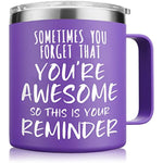 Sometimes You Forget You're Awesome Coffee Mug, Thank You Gifts for Coworker, Friends, Mom, Wife