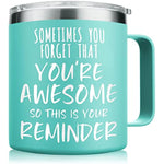 Sometimes You Forget You're Awesome Coffee Mug, Thank You Gifts for Coworker, Friends, Mom, Wife